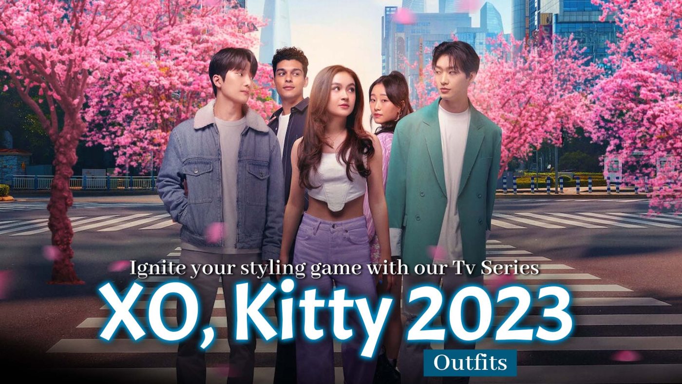 Ignite your styling game with our Tv Series XO, Kitty 2023 Outfits